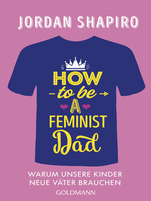 cover image of How to Be a Feminist Dad